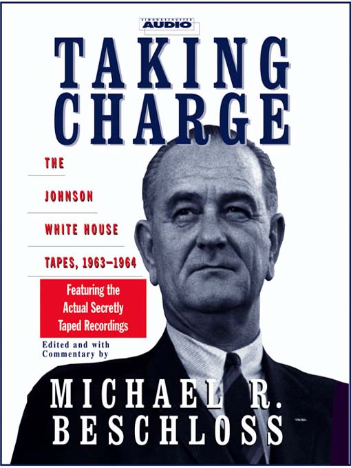Title details for Taking Charge by Michael R. Beschloss - Available
